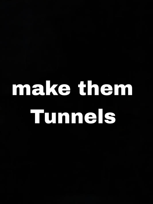 Tunnel add on
